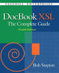 DocBook Xsl: The Complete Guide (4th Edition) - Paperback