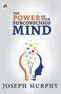 The Power of Your Subconscious Mind - Paperback