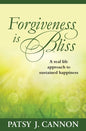 Forgiveness Is Bliss: A real life approach to sustained happiness - Paperback