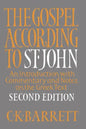 The Gospel According to St. John, Second Edition: An Introduction with Commentary and Notes on the Greek Text - Paperback
