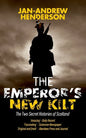 The Emperor's New Kilt: The Two Secret Histories of Scotland - Paperback