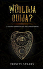 Wouldja Ouija?: A Steamy Supernatural Halloween Short - Paperback