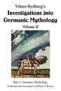 Viktor Rydberg's Investigations into Germanic Mythology Volume II: Part 2: Germanic Mythology - Paperback
