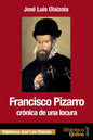 Francisco Pizarro, crónica de una locura - Paperback