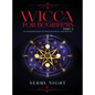 Wicca For Beginners: Part 2, An Introduction To Wiccan Magic and Rituals - Hardcover
