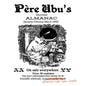 Père Ubu's Illustrated Almanac: January/February/March 1899 - Paperback