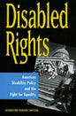 Disabled Rights: American Disability Policy and the Fight for Equality - Paperback