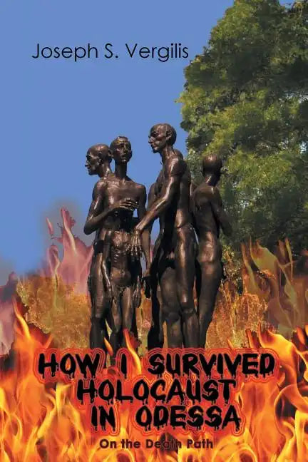 How I Survived Holocaust in Odessa (On the Death Path) - Paperback
