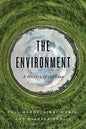 The Environment: A History of the Idea - Hardcover