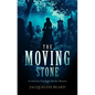 The Moving Stone - Paperback