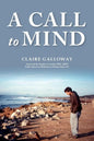 A Call to Mind: A Story of Undiagnosed Childhood Traumatic Brain Injury - Paperback