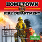 Hometown Fire Department - Library Binding
