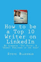 How to be a Top 10 Writer on LinkedIn - Paperback