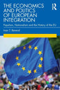 The Economics and Politics of European Integration: Populism, Nationalism and the History of the Eu - Paperback