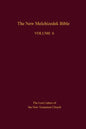 The New Melchizedek Bible, Volume 6: The Lost Letters of the New Testament Church - Paperback