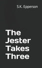 The Jester Takes Three - Paperback