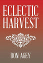 Eclectic Harvest - Hardcover
