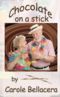 Chocolate on a Stick - Paperback