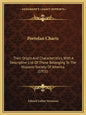Portolan Charts: Their Origin And Characteristics, With A Descriptive List Of Those Belonging To The Hispanic Society Of America (1911) - Paperback