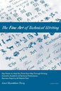 The Fine Art of Technical Writing: Key Points to Help You Think Your Way Through Writing Scientific, Academic, and Technical Publications, Business Re - Paperback