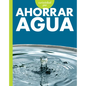 Curiosidad Por Ahorrar Agua - Hardcover
