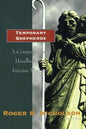 Temporary Shepherds: A Congregational Handbook for Interim Ministry - Paperback