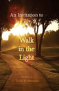 An Invitation to Walk in the Light - Paperback