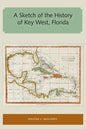 A Sketch of the History of Key West, Florida - Paperback