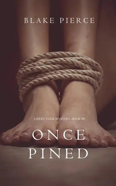 Once Pined (A Riley Paige Mystery-Book 6) - Paperback