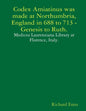 Codex Amiatinus was made at Northumbria, England in 688 to 713, Genesis to Ruth. - Paperback