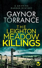THE LEIGHTON MEADOW KILLINGS a gripping murder mystery - Paperback