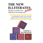 The New Illiterates (Revisited): And How to Keep Your Child from Becoming One - Paperback