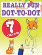 Really Fun Dot To Dot For 7 Year Olds: Fun, educational dot-to-dot puzzles for seven year old children - Paperback