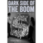 Dark Side of the Boom: The Excesses of the Art Market in the 21st Century - Paperback