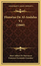 Historias De Al-Andalus V1 (1860) - Hardcover