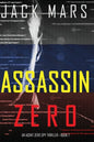 Assassin Zero (An Agent Zero Spy Thriller-Book #7) - Paperback