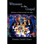 Witnesses to the Gospel: Reflections on Saints and Others Who Inspire - Paperback