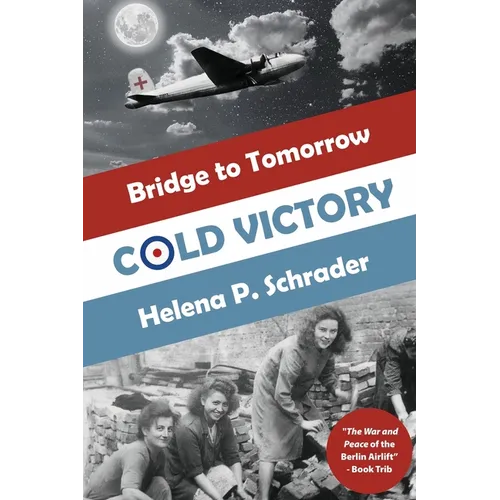 Cold Victory: A Novel of the Berlin Airlift - Paperback