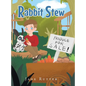 Rabbit Stew - Hardcover