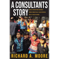 A Consultant's Story: How an Engineering Business Works Domestically and Overseas - Paperback