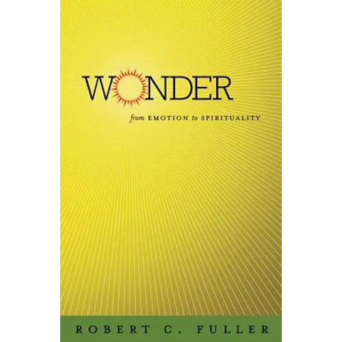 Wonder: From Emotion to Spirituality - Paperback