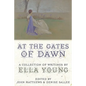 At the Gates of Dawn: A Collection of Writings by Ella Young - Paperback
