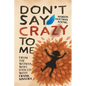 Don't Say Crazy to Me: From the Woman Who Danced with Frank Sinatra - Paperback