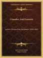Crusader and Feminist: Letters of Jane Grey Swisshelm 1858-1865 - Paperback