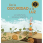 De la Oscuridad a la Luz - Hardcover