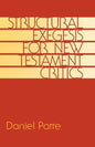 Structural Exegesis for New Testament Critics - Paperback