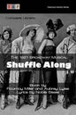 Shuffle Along: The 1921 Broadway Musical: Complete Libretto - Paperback