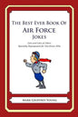 The Best Ever Book of Air Force Jokes: Lots and Lots of Jokes Specially Repurposed for You-Know-Who - Paperback