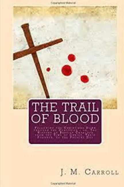 The Trail of Blood - Paperback