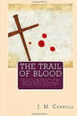 The Trail of Blood - Paperback